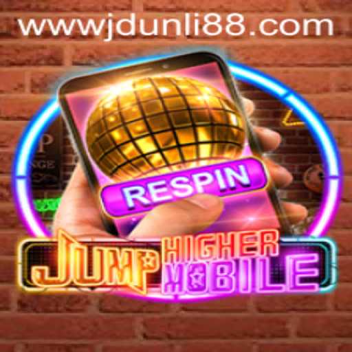 Exploring the Exciting World of JumpHighermobile: A Deep Dive into JDUNLI 88