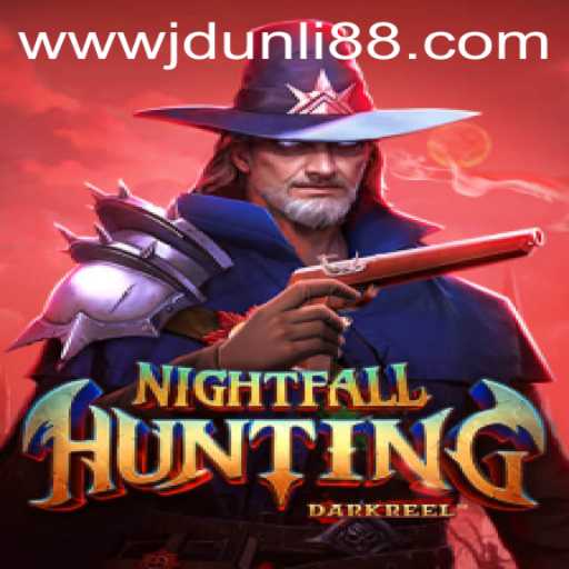 Unveiling NightfallHunting: An Immersive Experience with JDUNLI 88 Strategy