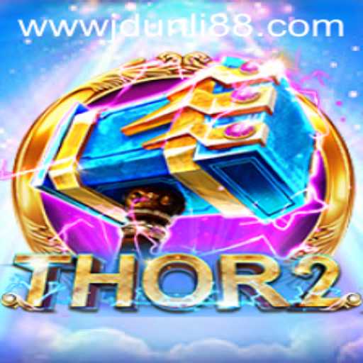 Thor2: The Mythical Game Journey with JDUNLI 88